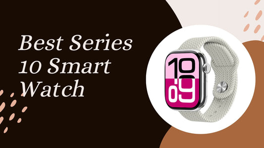 Best Series 10 Smart Watch Price In Pakistan